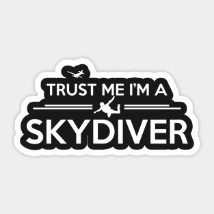 Skydiving: Trust me I'm a skydiver Sticker